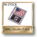 In Stock Small Flags 6in.x9in.